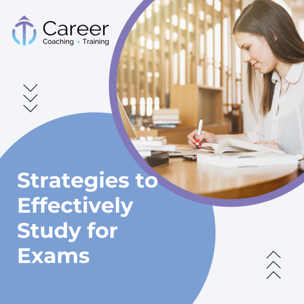 Strategies to Effectively Study for Exams