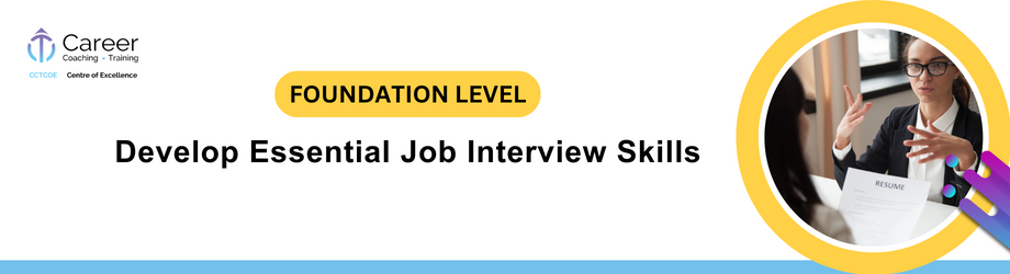 Develop Essential Job Interview Skills