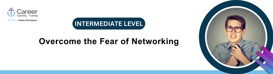 Overcome the Fear of Networking