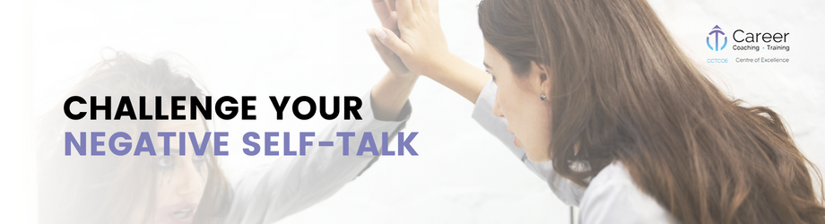 Challenge Your Negative Self-Talk