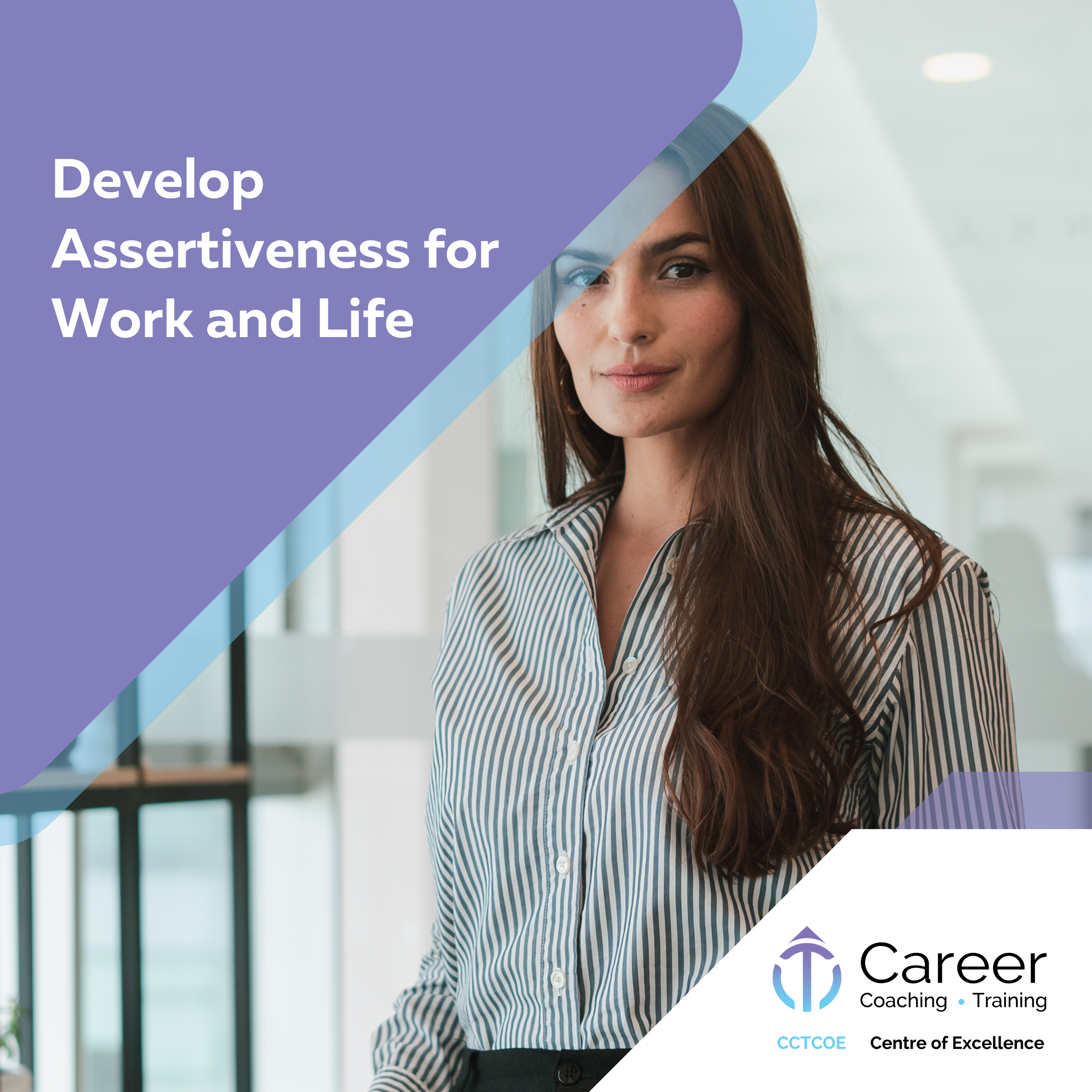 Develop Assertiveness for Work and Life