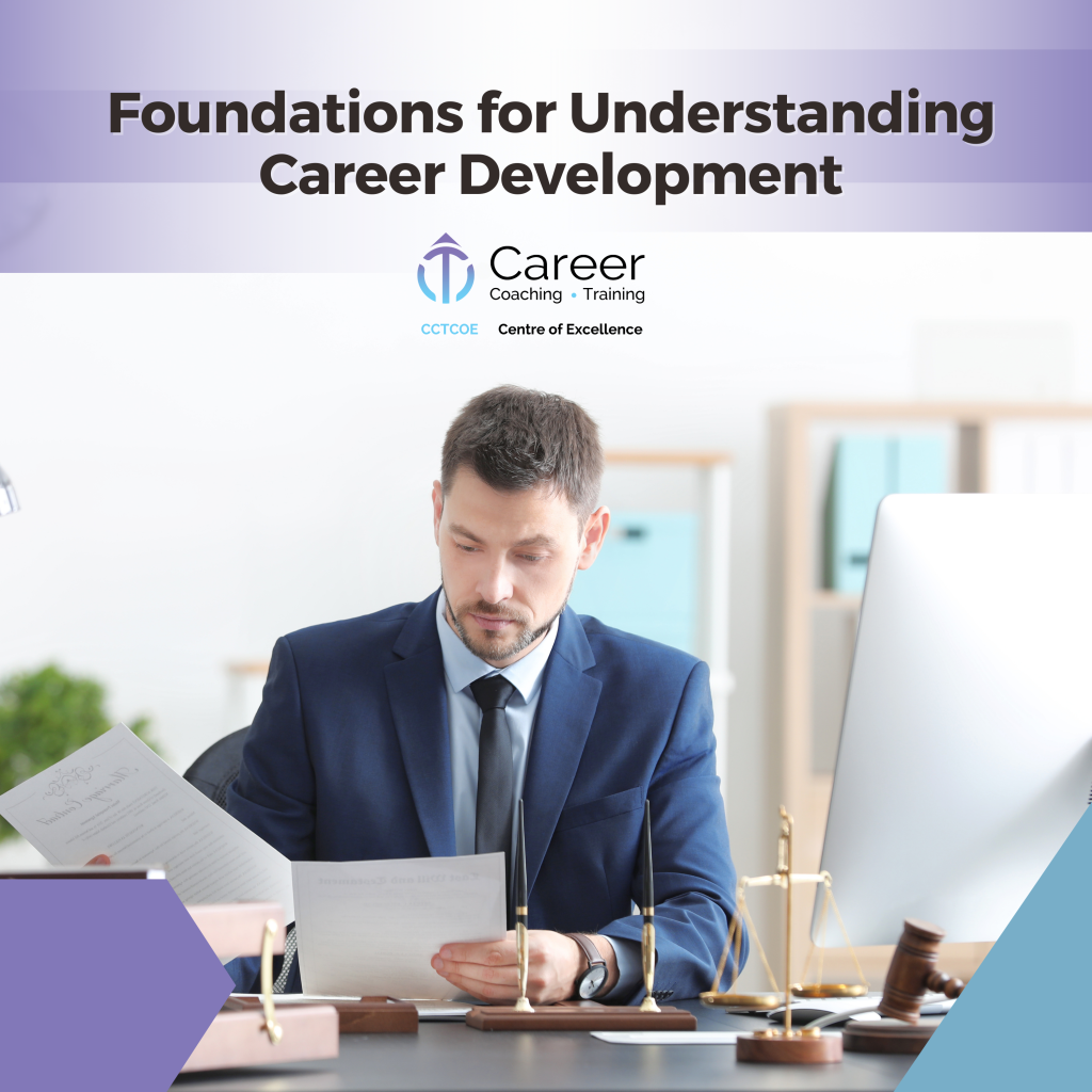 Foundations for Understanding Career Development