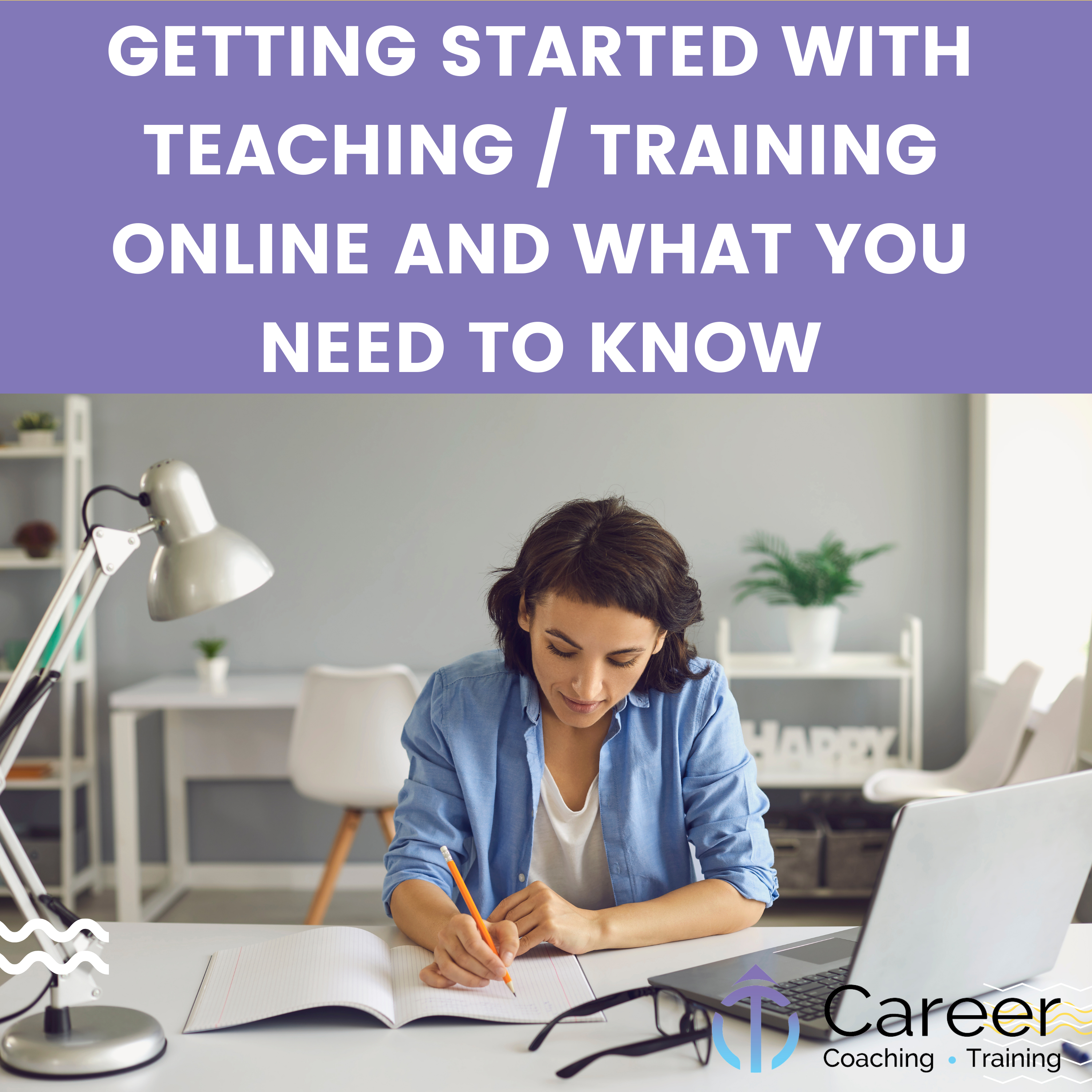 Getting Started with Online Teaching and What You Need to Know