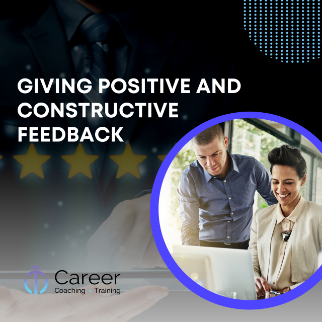 Giving Positive and Constructive Feedback