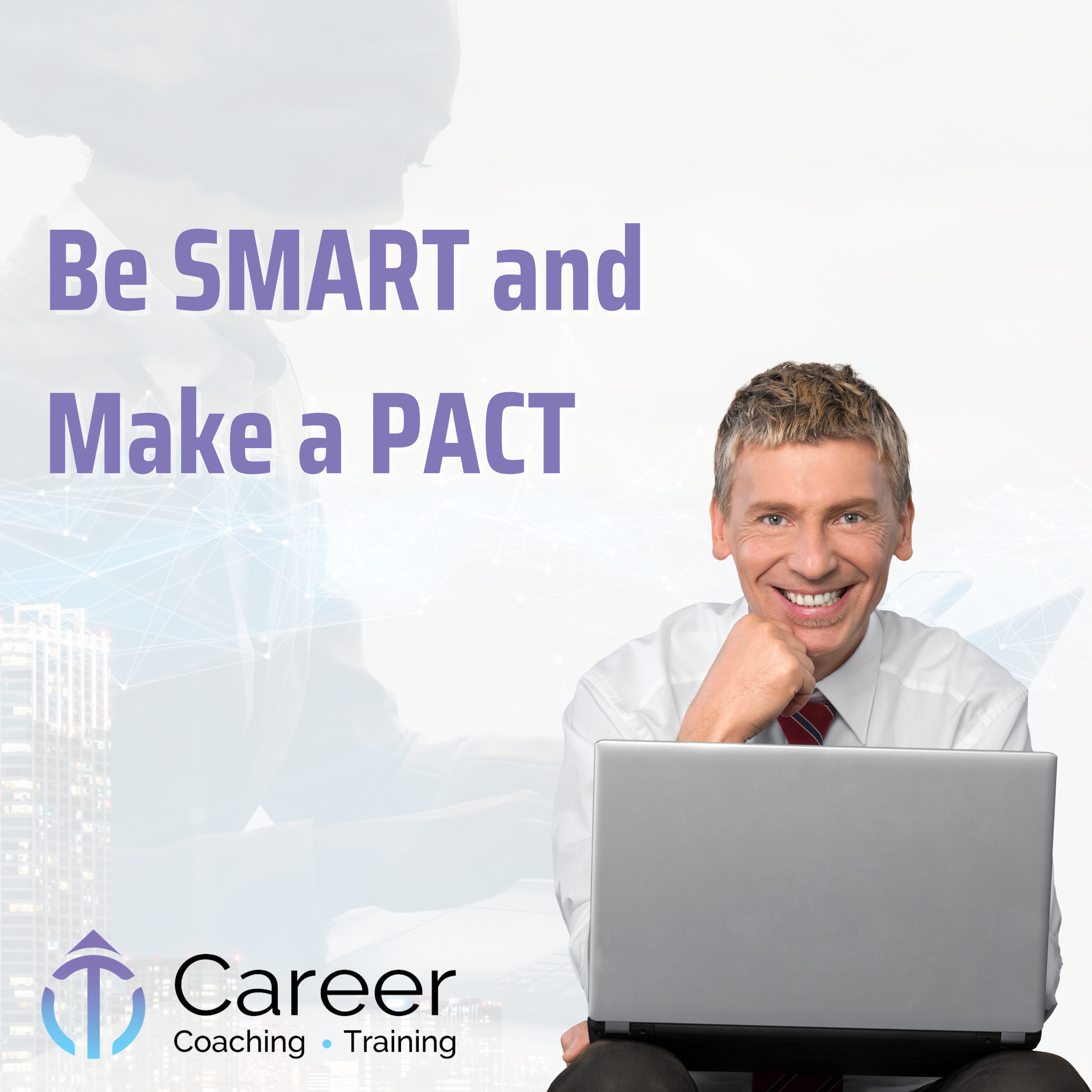 Goal Planning – Be SMART and Make a PACT