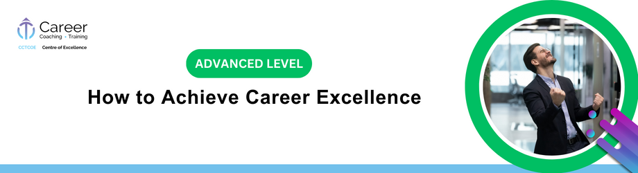 How to Achieve Career Excellence