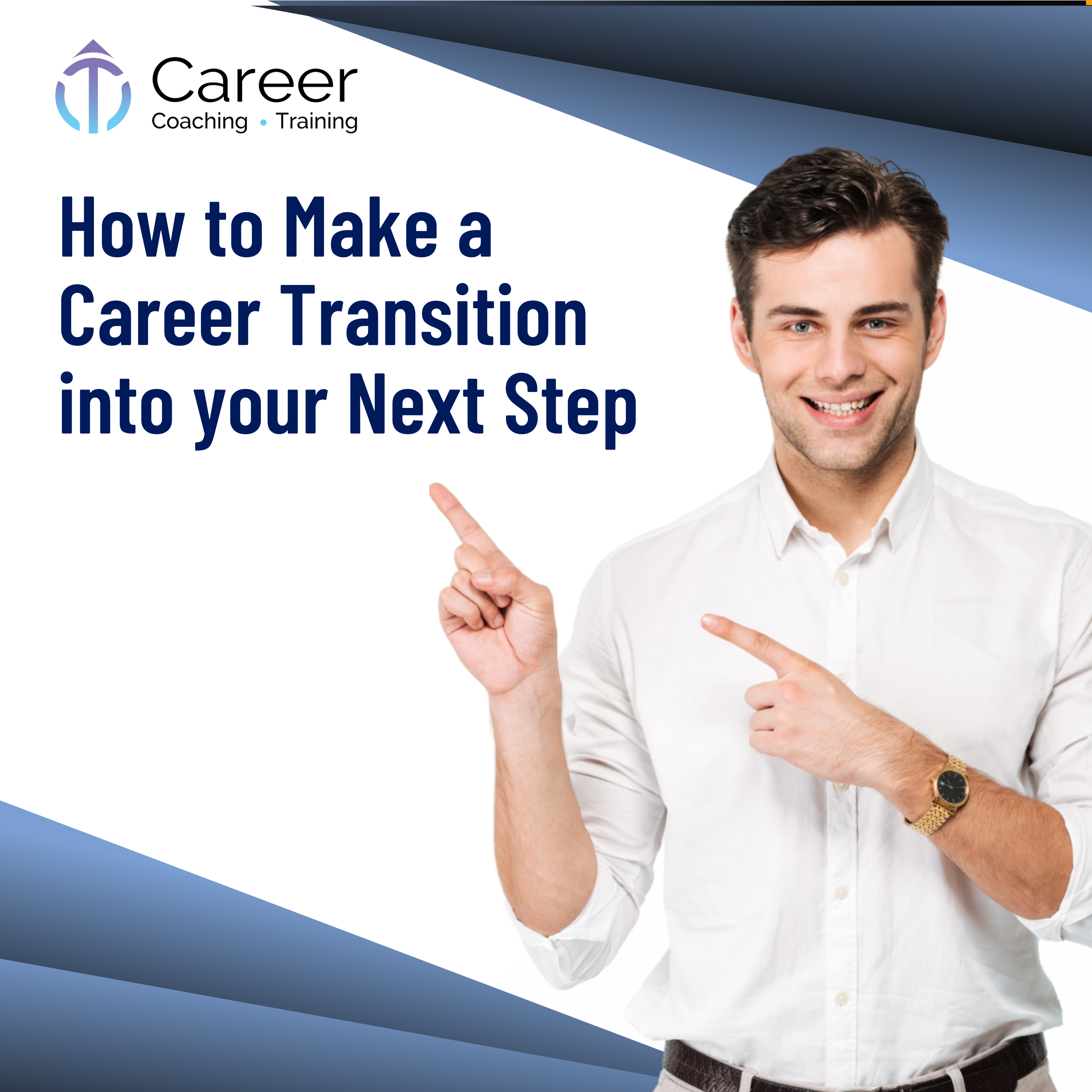How to Make a Career Transition into your Next Step