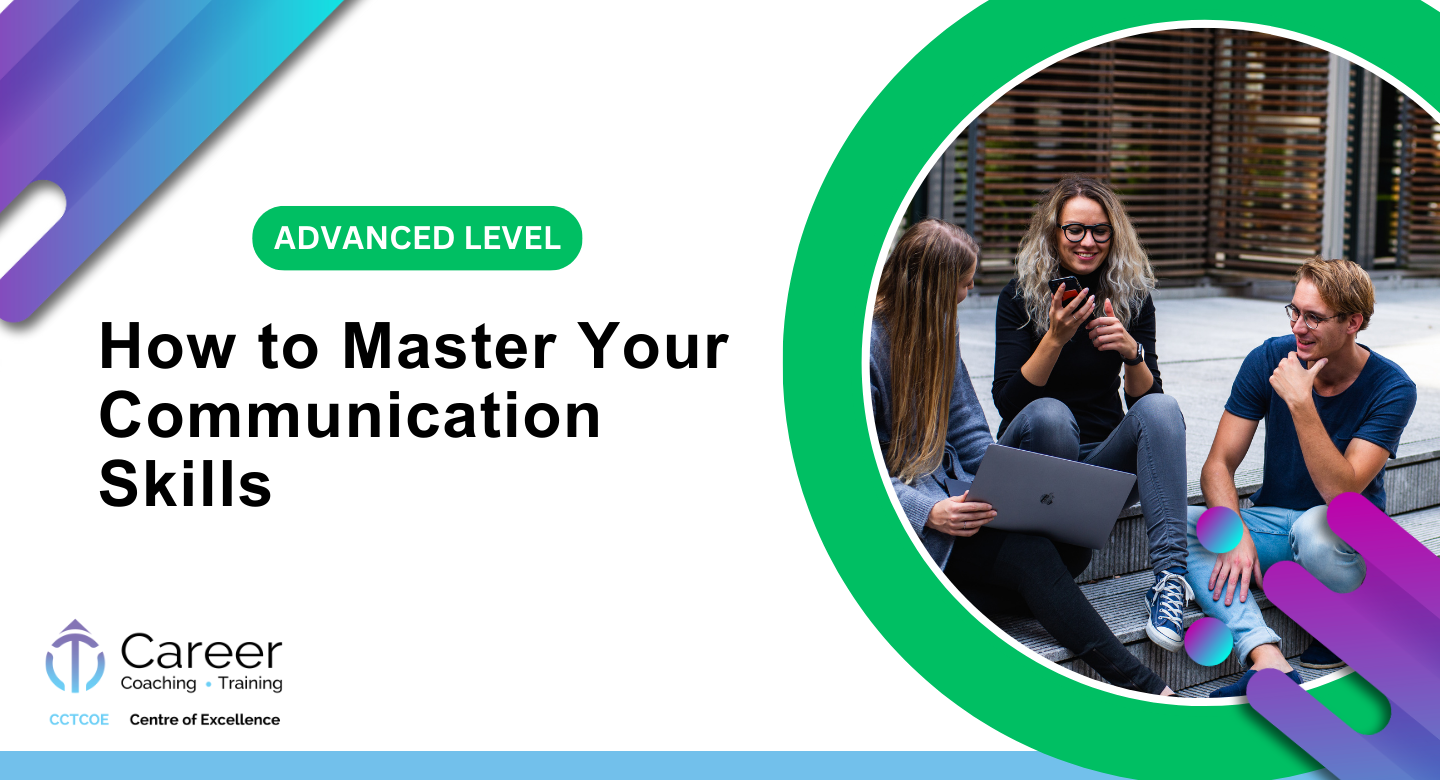 How to Master Your Communication Skills