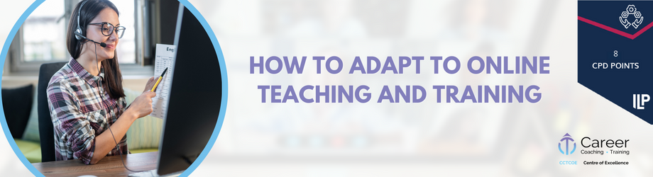 How to Adapt to Online Teaching and Training
