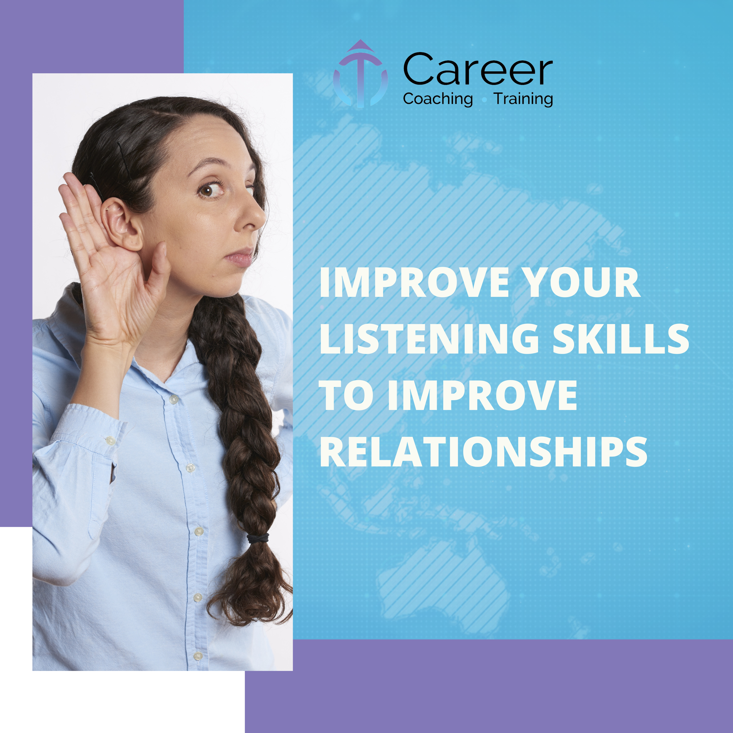 Improve Your Listening Skills to Improve Relationships