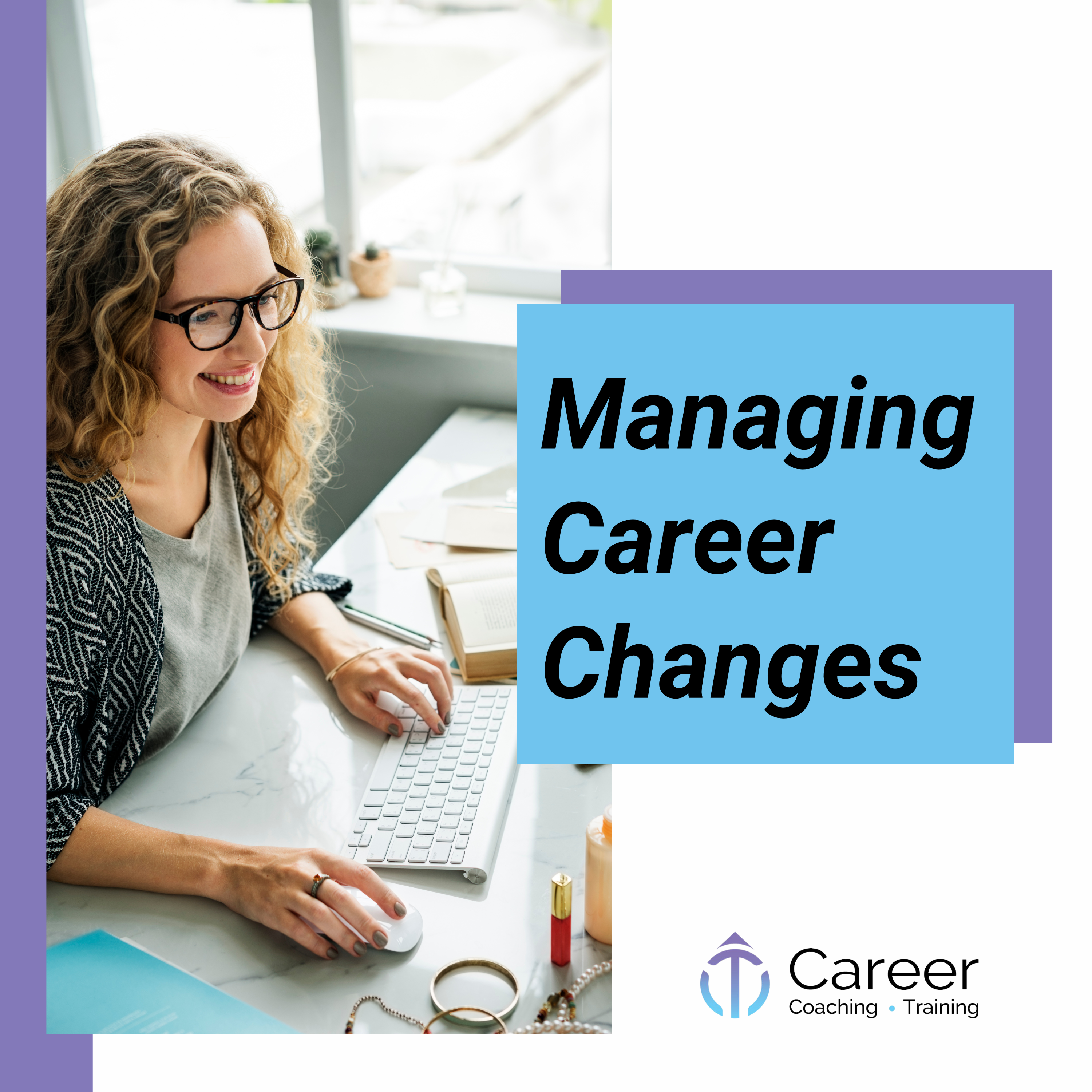 Managing Career Changes