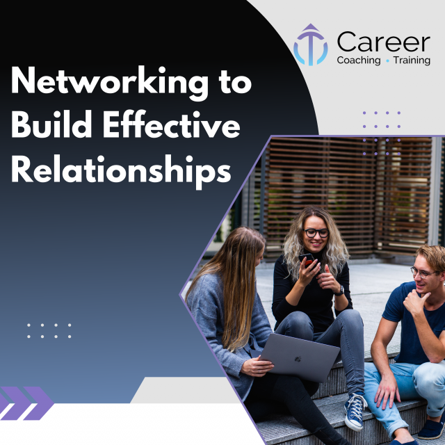Networking to Build Effective Relationships
