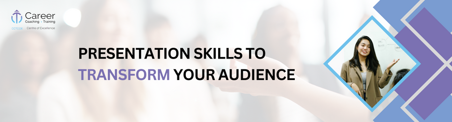 Presentation Skills to Transform Your Audience