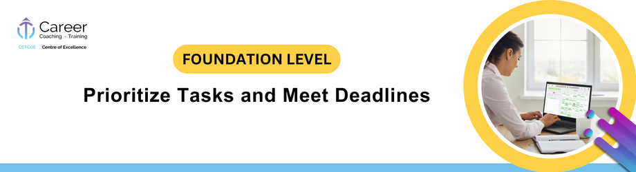 Prioritize Tasks and Meet Deadlines