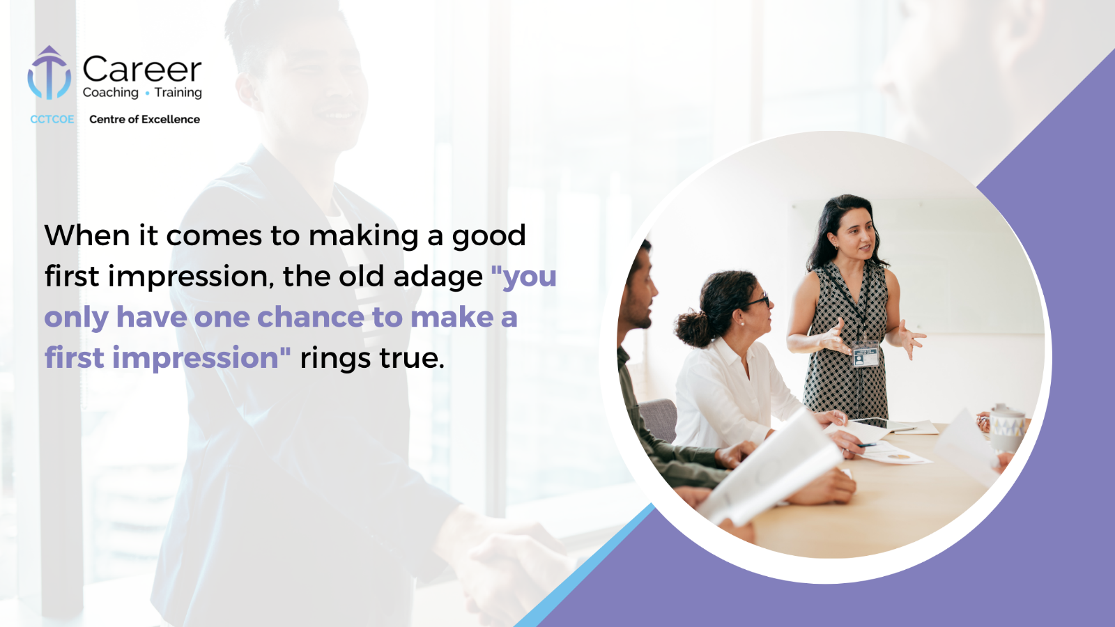 When it comes to making a good first impression, the old adage "you only have one chance to make a first impression" rings true.