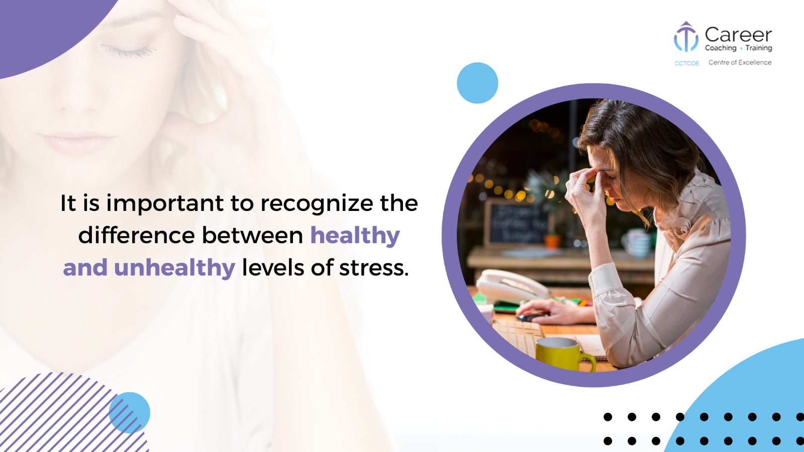 It is important to recognize the difference between healthy and unhealthy levels of stress.